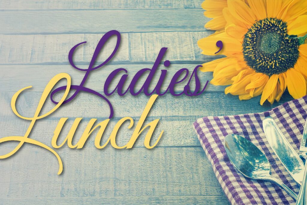 Ladies Lunch Lighthouse Baptist Church